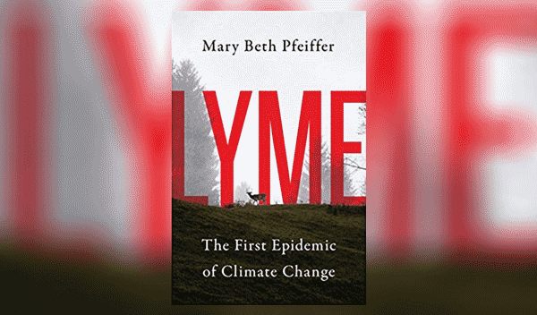 Lyme: The first epidemic of climate change